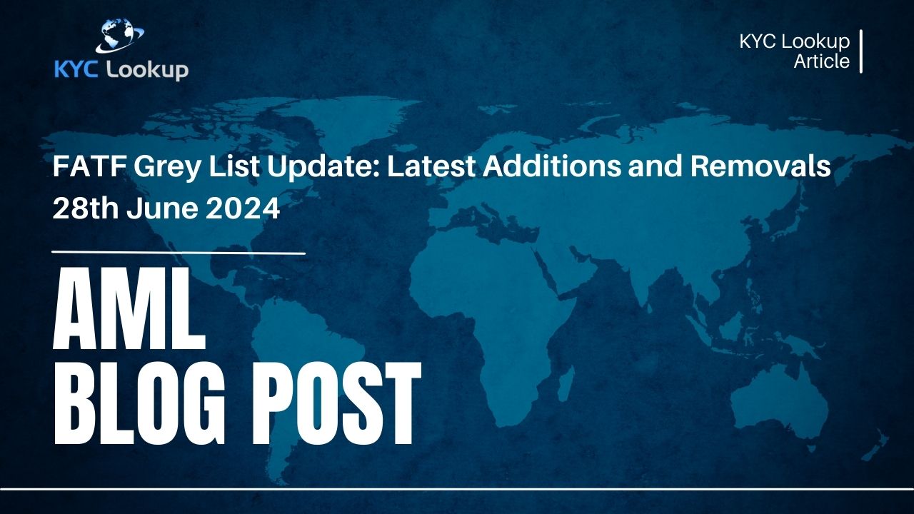 FATF Grey List Update: Latest Additions and Removals - KYC Lookup