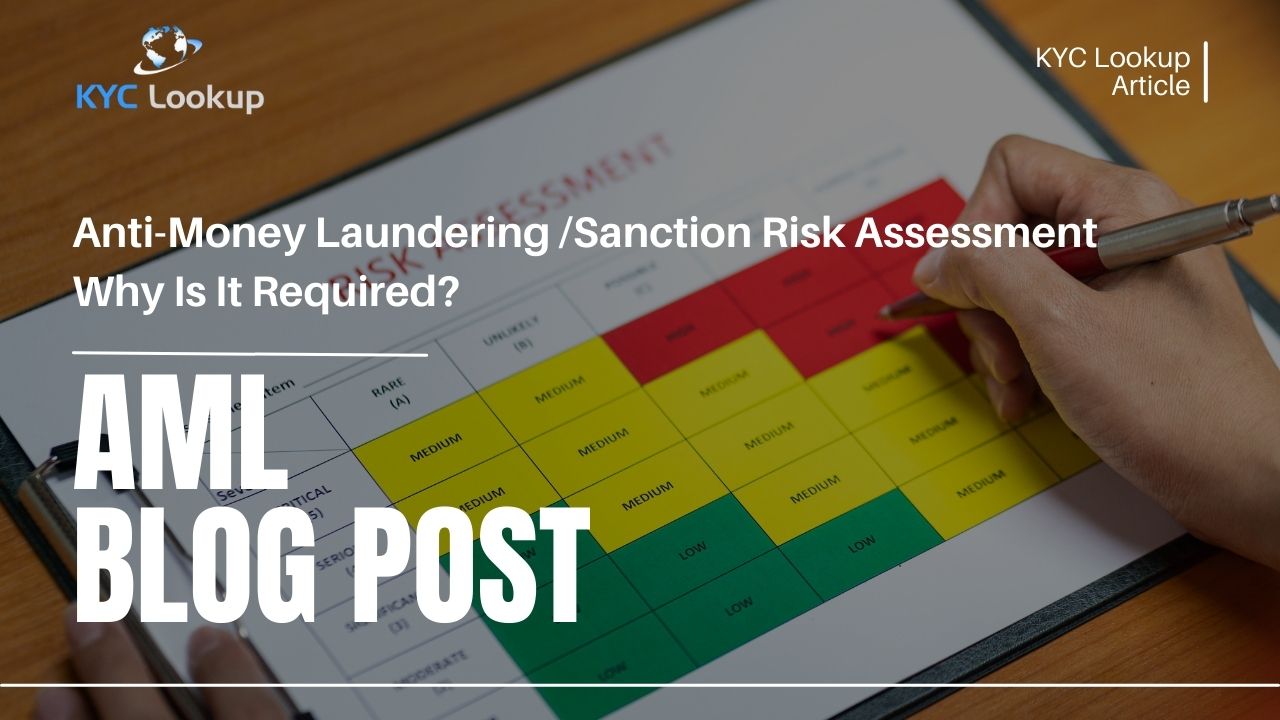 AML Sanction Risk Assessment - Why is it required KYC Lookup