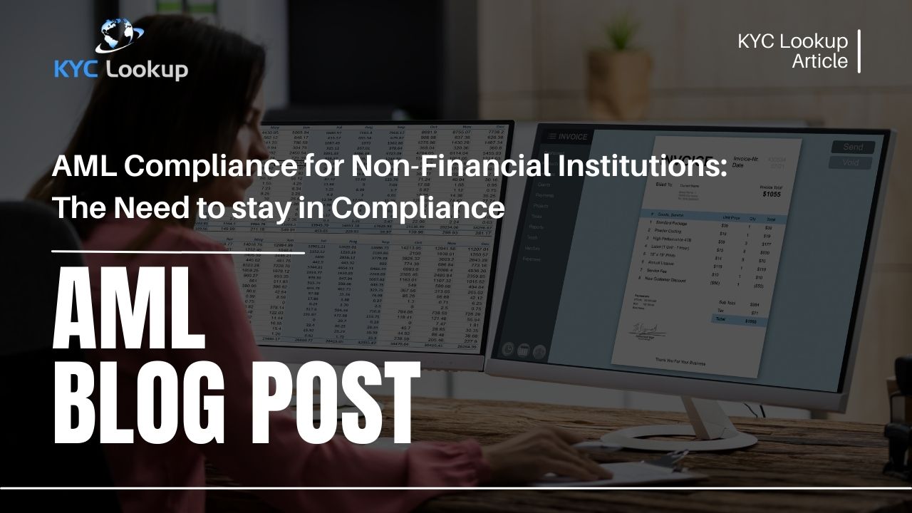 AML Compliance for Non-Financial Institutions The Need to stay in Compliance - KYC Lookup