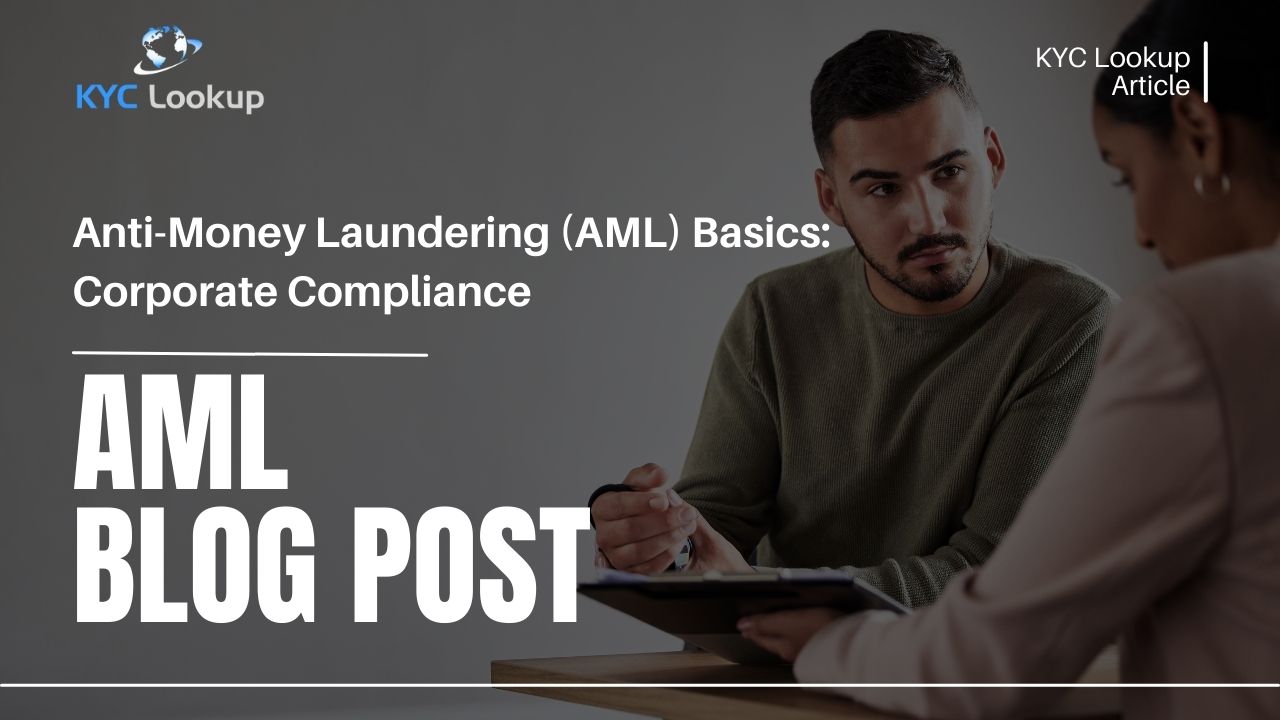 Anti Money Laundering Basics Corporate Compliance KYC Lookup