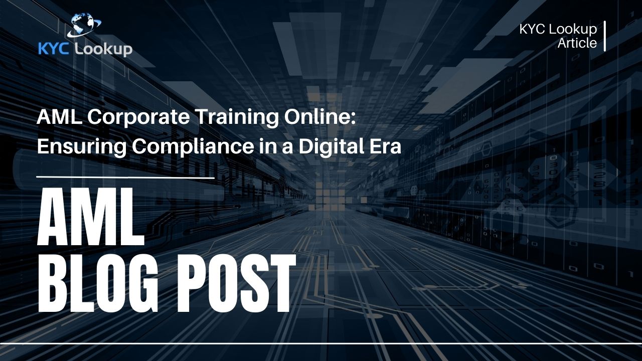 AML Corporate Training Online Ensuring Compliance in a Digital Era - KYC Lookup 2