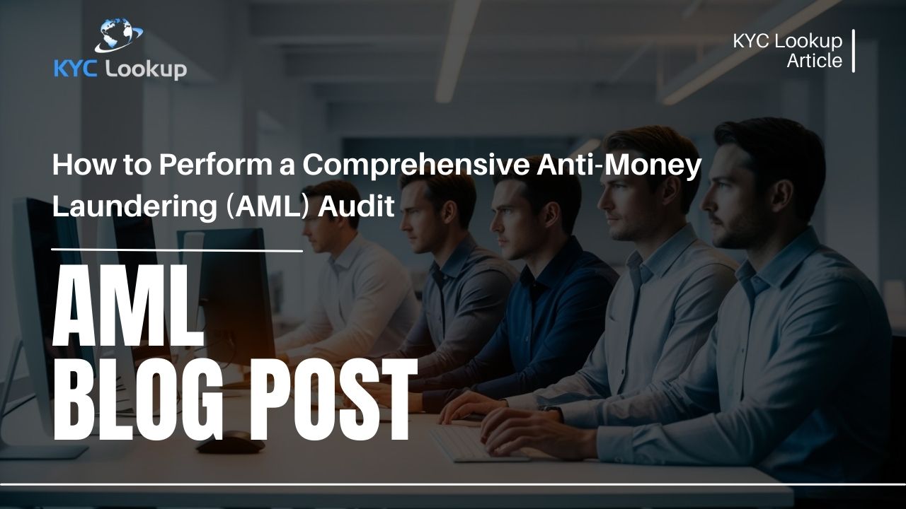 How to Perform a Comprehensive AML Audit - KYC Lookup Online training