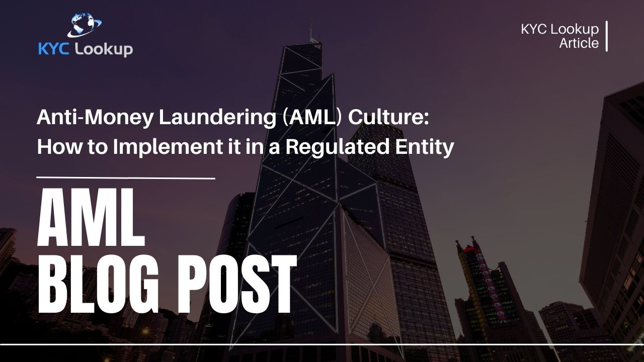 Anti-Money Laundering Culture How to Implement it in a Regulated Entity - KYC Lookup Online courses