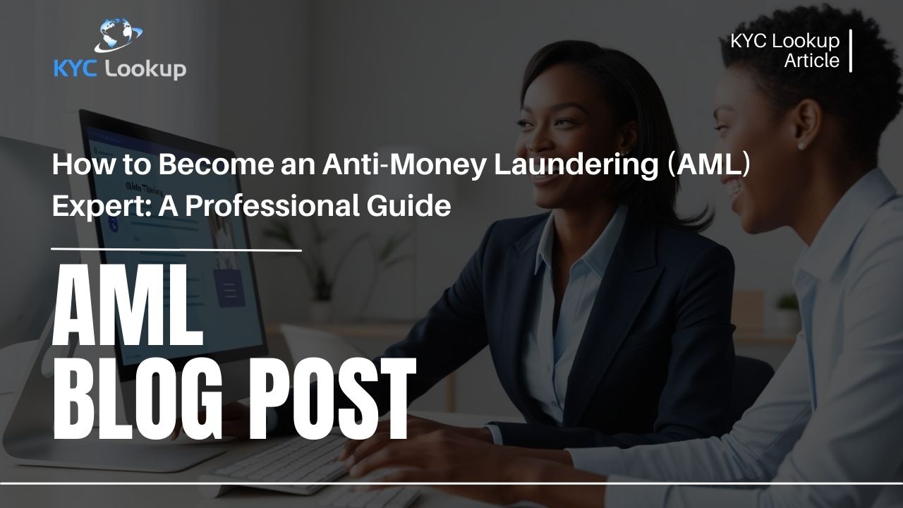 How to Become an AML Expert - KYC Lookup AML Online Training