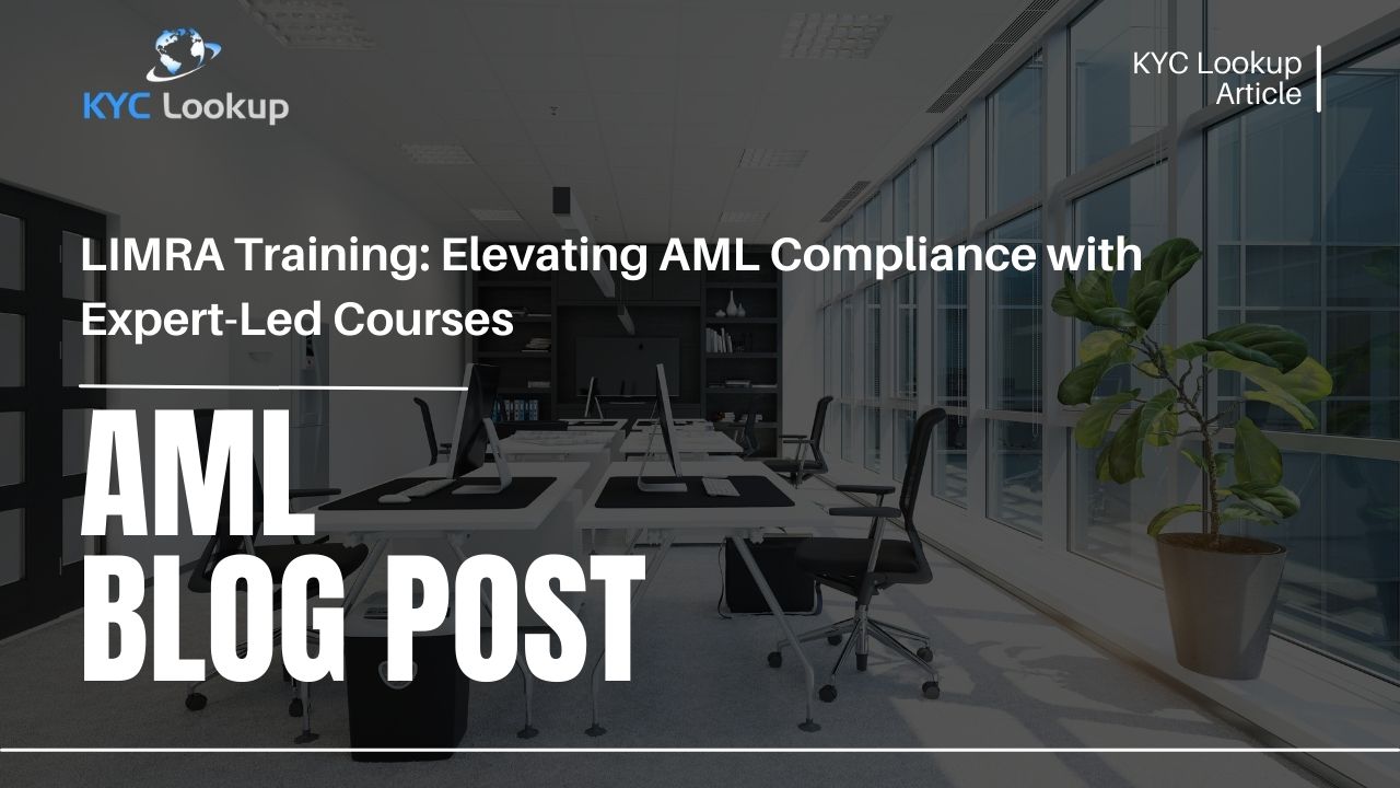 Limra Training Elevating AML Compliance with Expert-Led Courses - KYC Training