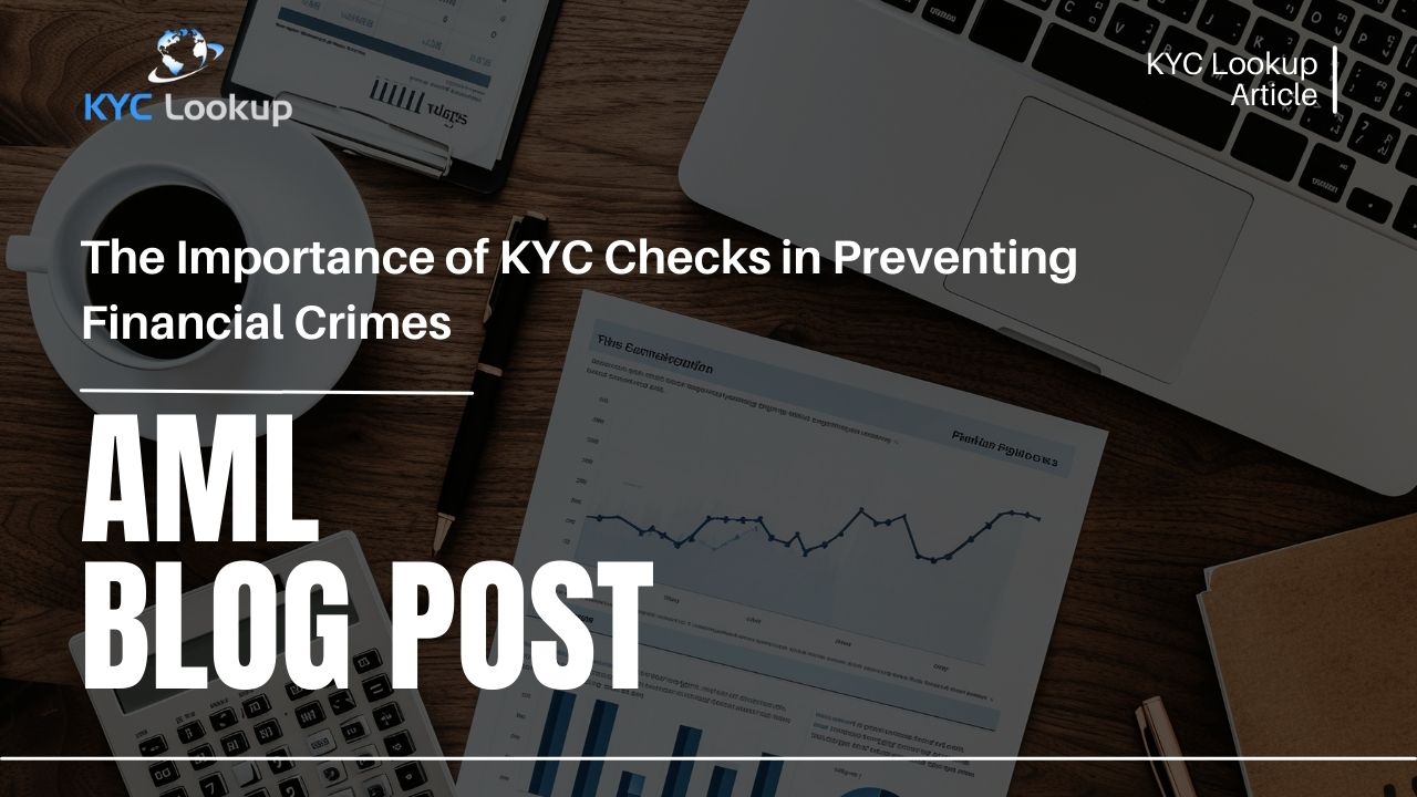 The Importance of KYC in Preventing Financial Crimes - KYC Lookup online courses