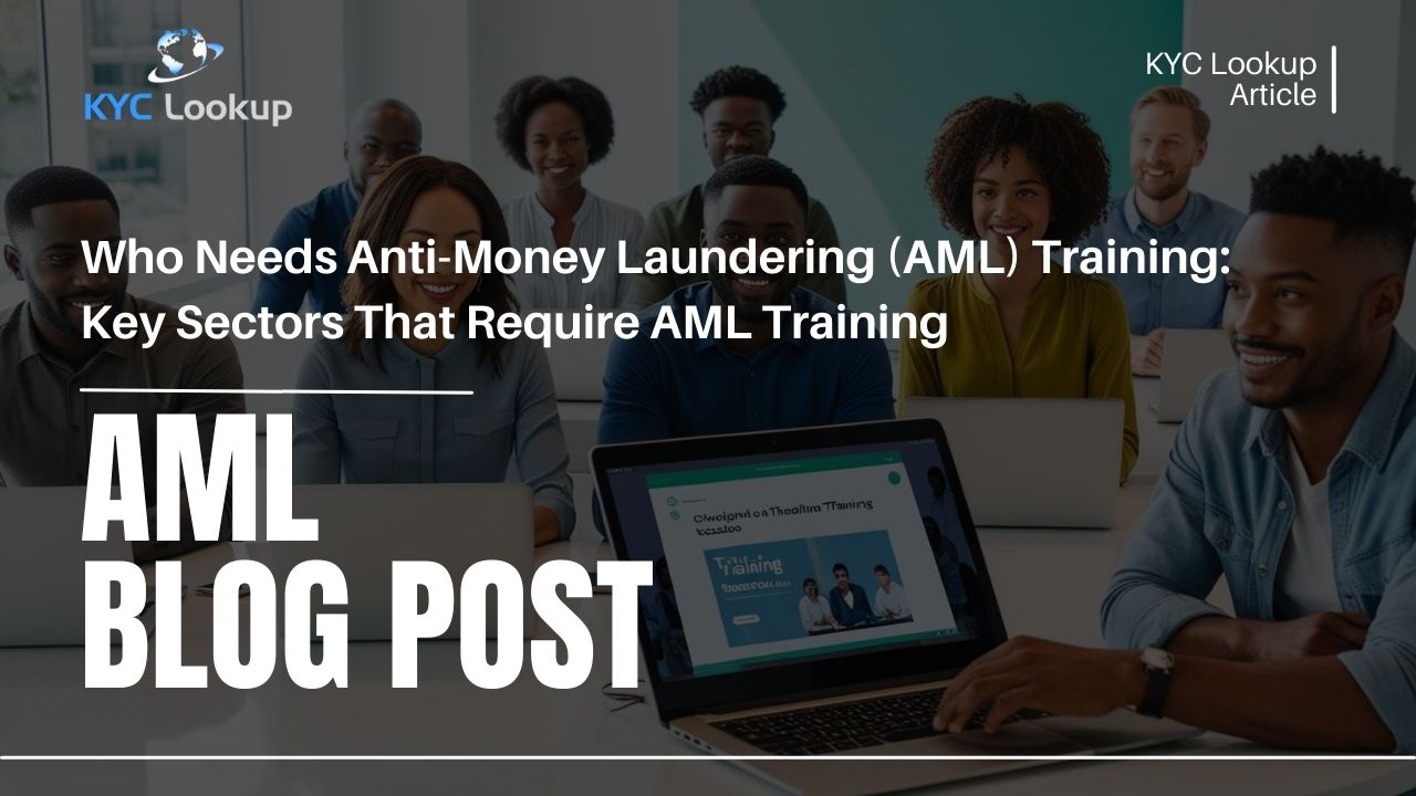 Who Needs Anti-Money Laundering Training - Key Sectors - KYC Lookup AML Training